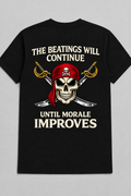 The Beatings Will Continue Until Morale Improves Pirate Tee