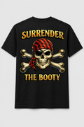Surrender the Booty Pirate Skull Tee